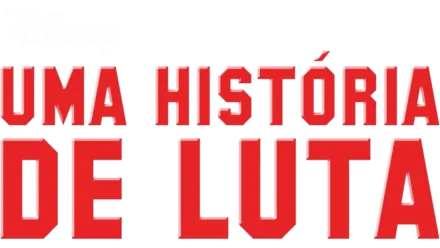 Uma História de Luta