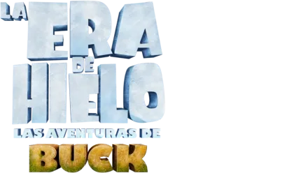 La era de hielo: Las aventuras de Buck