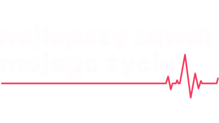 Najlepszy zawał mojego życia