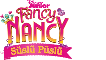 Fancy Nancy: Süslü Püslü