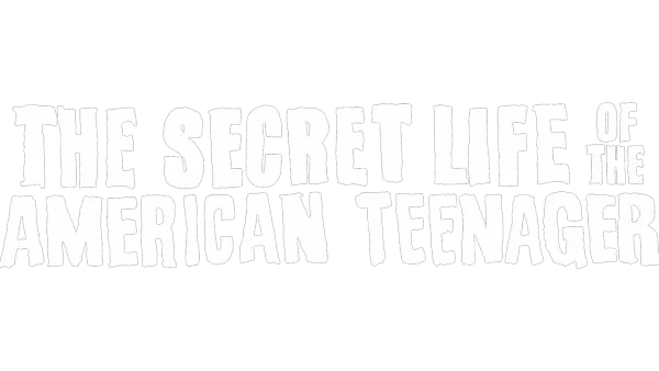 The Secret Life of the American Teenager