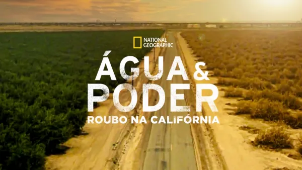 thumbnail - Água & Poder: Roubo na Califórnia