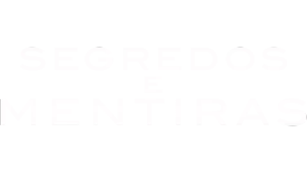 Segredos e Mentiras