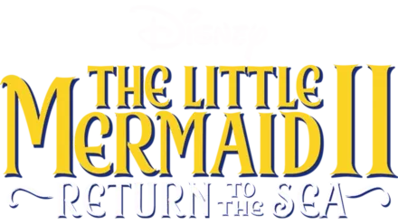 The Little Mermaid II:  Return to the Sea