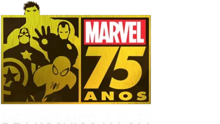 Marvel: 75 Anos, de Prosaico a Pop!
