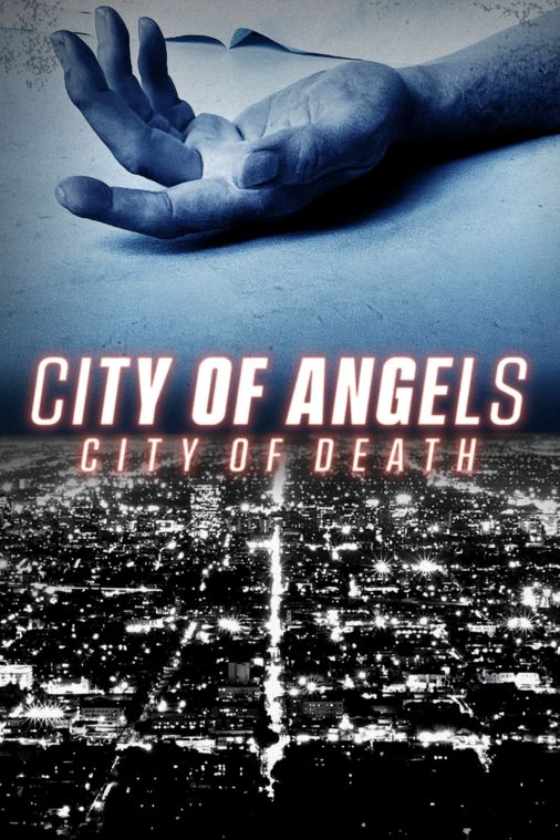 Watch City of Angels, City of Death
