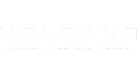 Volcano: Heißer als die Hölle