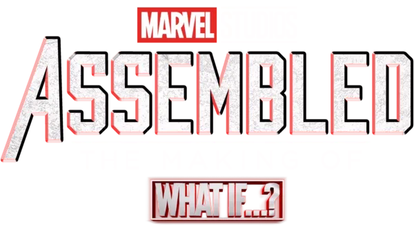 The Making of What If...?