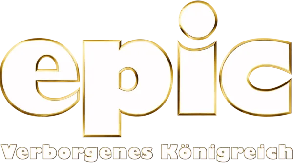 Epic - Verborgenes Königreich
