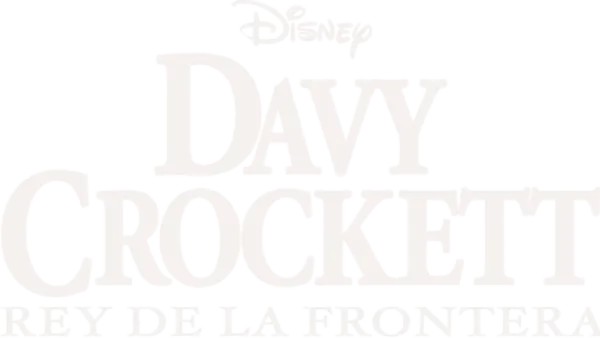Davy Crockett, rey de la frontera