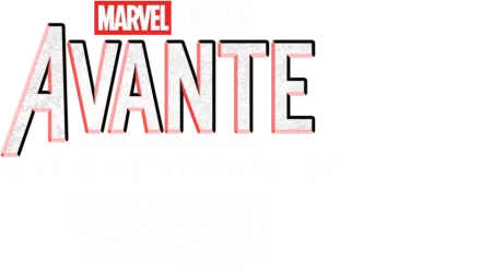 AVANTE: Nos Bastidores de Guardiões da Galáxia: Volume 3