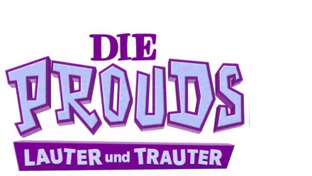 Die Prouds: Lauter und trauter