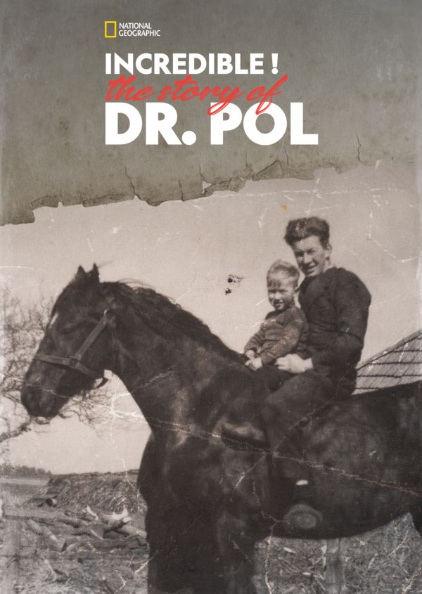 Incredible! The Story of Dr. Pol