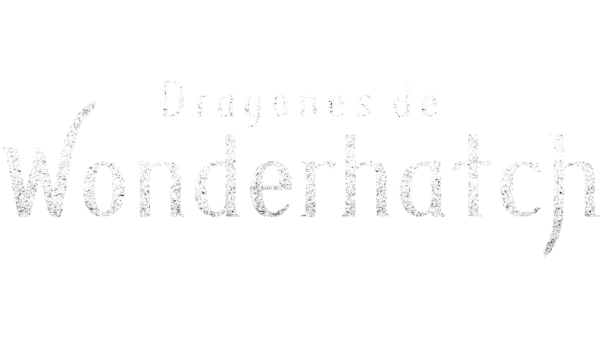 Dragones de Wonderhatch