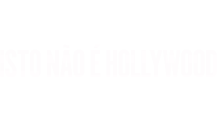 Isto não é Hollywood