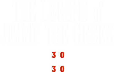 The Legend of Jimmy the Greek