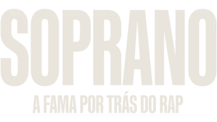 Soprano: A Fama por tras do Rap