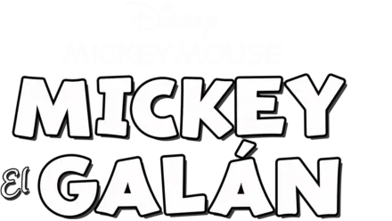 Mickey Mouse: Mickey el galán