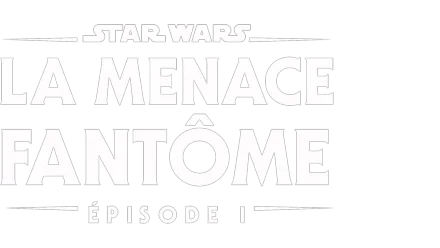 Star Wars : La Menace fantôme (Épisode I)