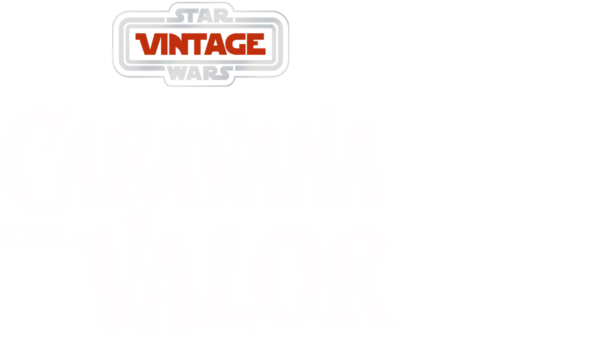 Star Wars Vintage: Caravana del valor