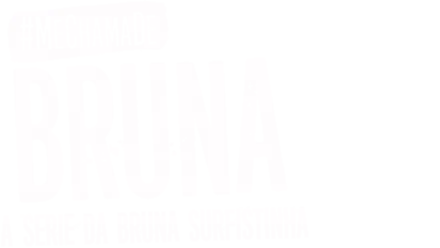 Me Chama De Bruna