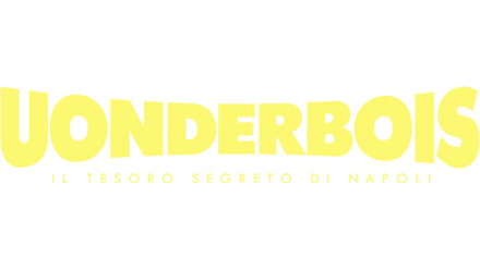 Uonderbois – Il Tesoro Segreto di Napoli