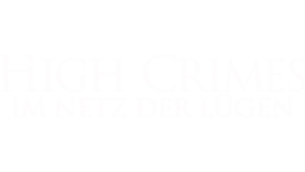 High Crimes – Im Netz der Lügen