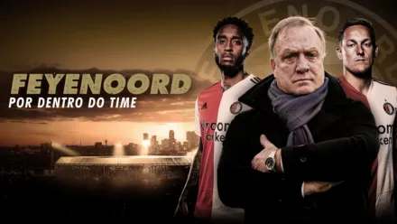 thumbnail - Feyenoord: Por Dentro do Time