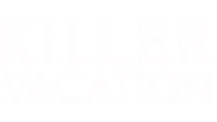 Killer Vacation