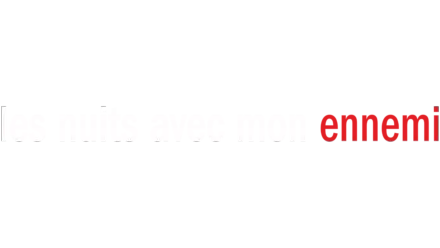 Les nuits avec mon ennemi