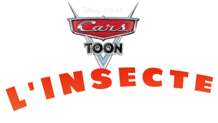 Cars Toon : L'insecte
