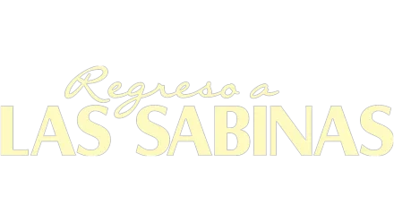 Regreso a Las Sabinas