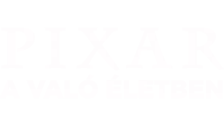 Pixar a való életben