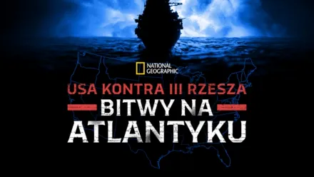 thumbnail - USA kontra III Rzesza: Bitwy na Atlantyku