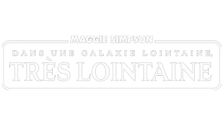 Maggie Simpson dans une galaxie lointaine, très lointaine
