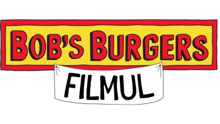 Bob's Burgers: Filmul