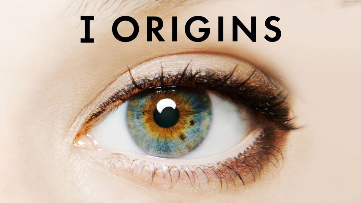 Eyes i am. Я начало фильм 2014 Постер. Я начало i Origins 2014. Глаза из фильма я начало. Я начало фильм обложка.