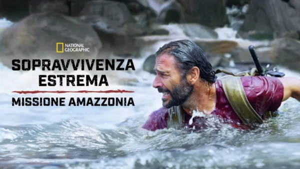 thumbnail - Sopravvivenza estrema: missione Amazzonia