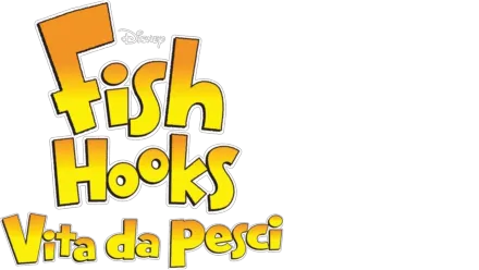 Fish Hooks - Vita  Da Pesci