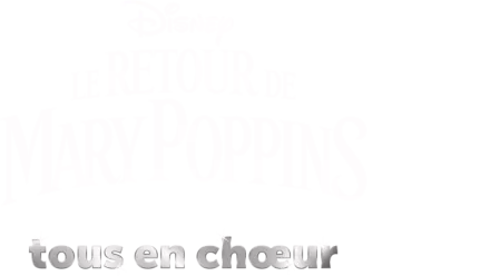 Le Retour de Mary Poppins  tous en chœur