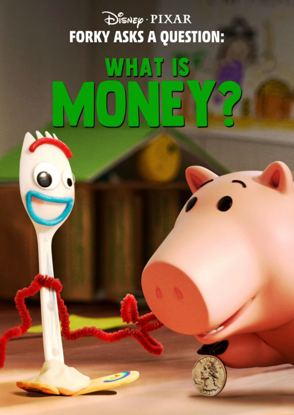 Forky Asks a Question: What is Money? on Disney+ US