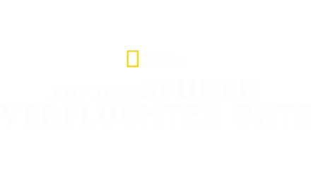 Auf den Spuren verfluchter Orte