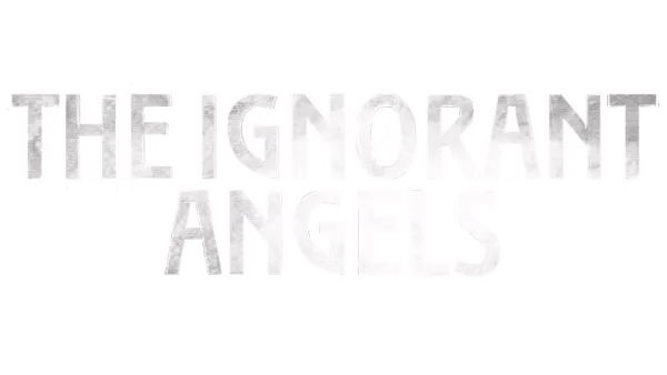 Ignorant Angels