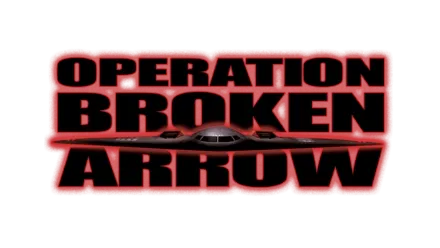 Operation - Broken Arrow
