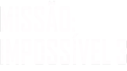 Missão: Impossível 3