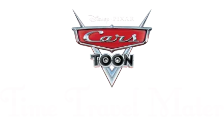 Cars Toon: Time Travel Mater