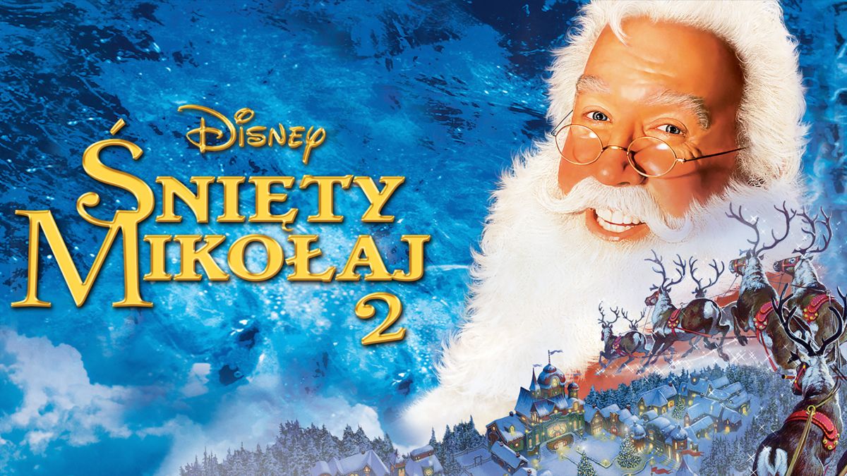 Oglądaj Śnięty Mikołaj 2 Cały film Disney+
