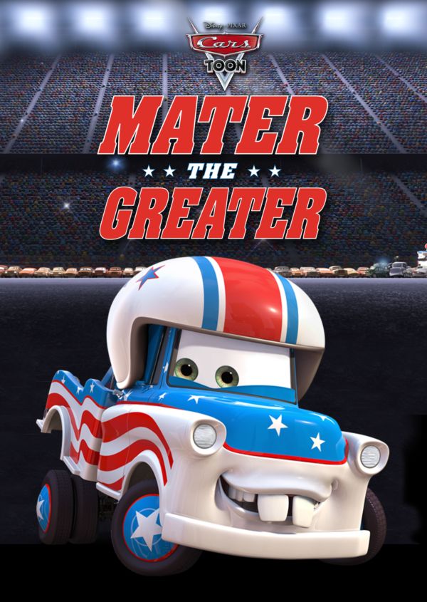 Cars Toon: Mater the Greater