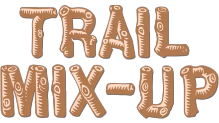 Trail Mix-Up