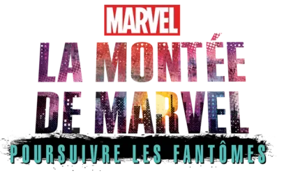 La montée de Marvel : Poursuivre les fantômes